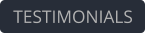 TESTIMONIALS