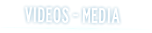 VIDEOS - MEDIA