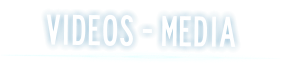 VIDEOS - MEDIA